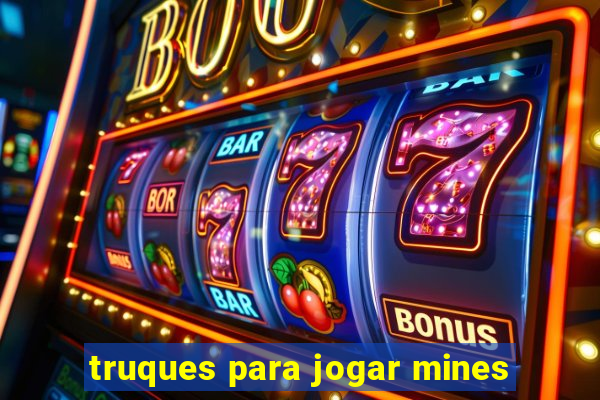 truques para jogar mines